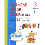 Chinese Made Easy For Kids 3: Traditional Characters Version [With Cd (Audio)]
