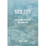 Sick City