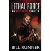 Lethal Force Axel Blaze Thriller Book