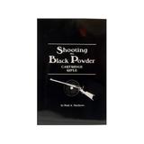 Shooting the Black Powder Cartridge Rifle by Paul A. Matthews