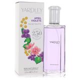 April Violets For Women By Yardley London Eau De Toilette Spray 4.2 Oz