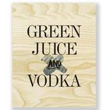 Two Palms Art Bazaar Green Juice & Vodka Classic by Bohemian Riot - Unframed Textual Art Print on Plaque Wood in Black/Brown | Wayfair