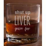 Personalized Planet Cocktail Glasses - 'Shut Up Liver' Rocks Glass
