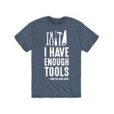 Instant Message Mens Men's Tee Shirts HEATHER - Heather Blue 'I Have Enough Tools' Tee - Men