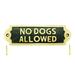 The Renovators Supply Inc. Polished Brass "No Dogs Allowed" Warning Sign Plate Plaque Metal in Yellow | 2.13 H x 7.06 W x 0.63 D in | Wayfair 17125