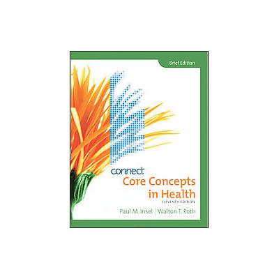 Connect Core Concepts in Health by Paul M. Insel (Paperback - Illustrated)