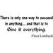 Winston Porter There Is Only One Way to Succeed in Anything Vince Lombardi Quotes Wall Decal Vinyl in Black | 12 H x 30 W in | Wayfair