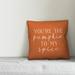 Gracie Oaks Cooke You're the Pumpkin to My Spice Throw Pillow Polyester/Polyfill blend | 18 H x 18 W x 1.5 D in | Wayfair