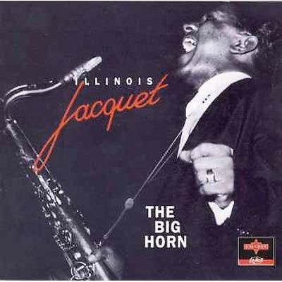 Big Horn by Illinois Jacquet (CD - 02/13/1996)