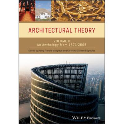 Architectural Theory, Volume 2: An Anthology From ...