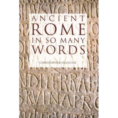 Ancient Rome In So Many Words