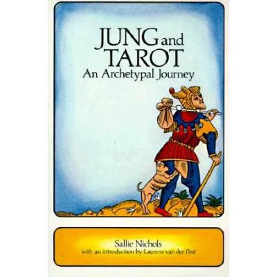 Tarot And The Archetypal Journey: The Jungian Path...