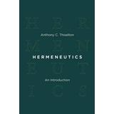 Hermeneutics: An Introduction