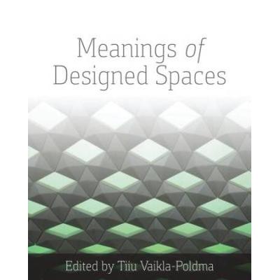 Meanings Of Designed Spaces