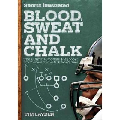Blood, Sweat And Chalk: The Ultimate Football Play...