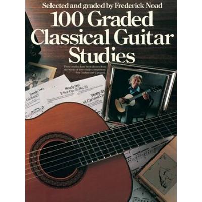 100 Graded Classical Guitar Studies: Selected And Graded By Frederick Noad