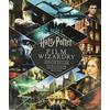 Harry Potter Film Wizardry: Updated Edition: From The Creative Team Behind The Celebrated Movie Series