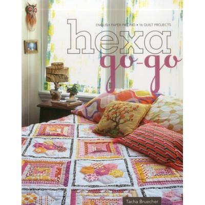 Hexa-Go-Go: English Paper Piecing - 16 Quilt Proje...