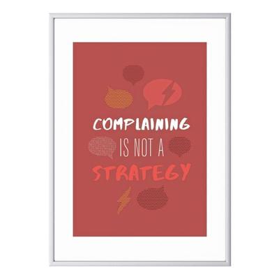 Paperflow Wandbild »Complaining is not a strategy« Rahmen silbern silber, 50.6x70.5x0.9 cm Image