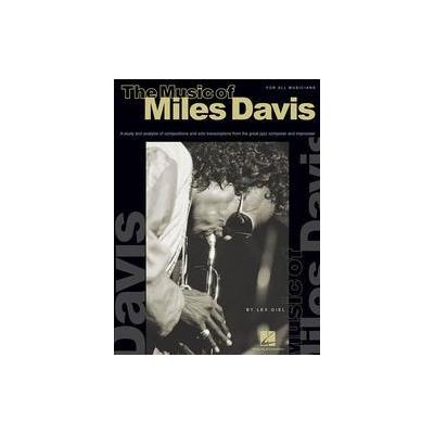 The Music of Miles Davis - For All Musicians (Paperback - Hal Leonard Corp)