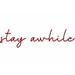 Ebern Designs Stay Awhile Wall Decal Vinyl in Red | 5 H x 20 W in | Wayfair 4C3D2870E2FD4188B93F4E03C06FAF34