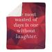 East Urban Home Gemstone Laughter Inspirational Quote Fleece Blanket Fleece/Microfiber in Red | 52.5 W in | Wayfair