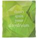 East Urban Home Don't Quit Your Daydream Quote Single Duvet Cover Microfiber in Green | King Duvet Cover | Wayfair 663842BD62CB4AE9B15AC1C4CCA5D164