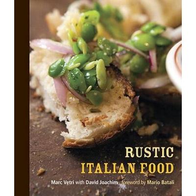 Rustic Italian Food: [A Cookbook]