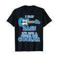 Bass Gitarre Design für Männer I Play Bass It's like Guitar T-Shirt