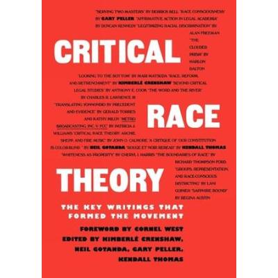 Critical Race Theory: The Key Writings That Formed...