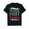 Backen und Weihnachtsfilme - Christmas Movie Backen T-Shirt