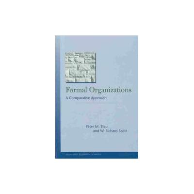 Formal Organizations by W. Richard Scott (Paperback - Stanford Business Books)