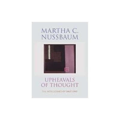 Upheavals of Thought by Martha C. Nussbaum (Hardcover - Cambridge Univ Pr)