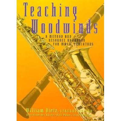 Teaching Woodwinds: A Method And Resource Handbook...