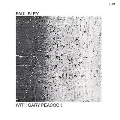 Paul Bley With Gary Peacock by Paul Bley/Paul Motian (Digital DownLoad - 08/01/2007)