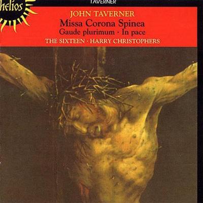 Taverner: Missa Coronea Spinea / Christophers, The Sixteen