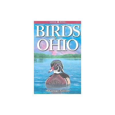 Birds of Ohio by Gregory Kennedy (Paperback - Lone Pine Pub)