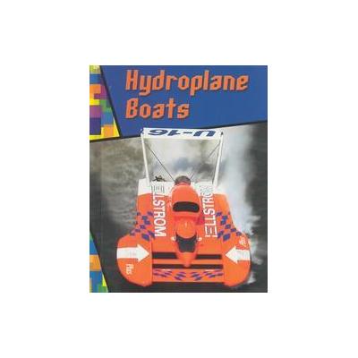 Hydroplane Boats by Jeff Savage (Hardcover - Edge Books)