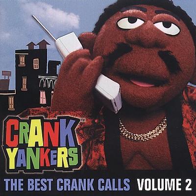 The Best Uncensored Crank Calls, Vol. 2 [Clean] [Edited] by Crank Yankers (CD - 11/05/2002)