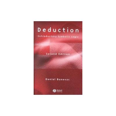 Deduction by Daniel Bonevac (Hardcover - Blackwell Pub)