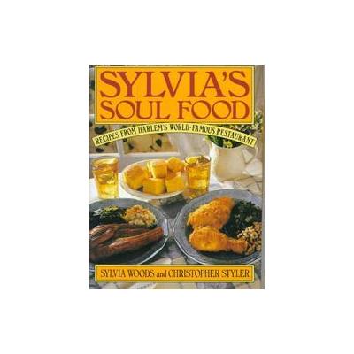 Sylvia's Soul Food by Sylvia Woods (Hardcover - William Morrow Cookbooks)