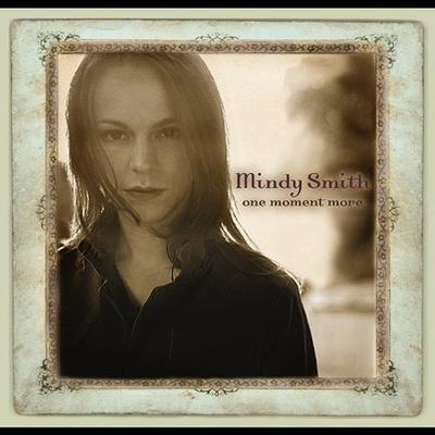 One Moment More by Mindy Smith (CD - 01/27/2004)