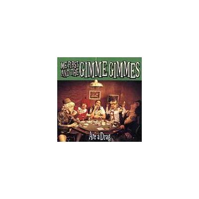 Are a Drag by Me First and the Gimme Gimmes (CD - 05/04/1999)