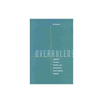 Overruled? by Jeb Barnes (Hardcover - Stanford Univ Pr)