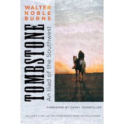 Tombstone: An Iliad Of The Southwest