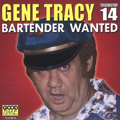 Bartender Wanted by Gene Tracy (CD - 01/30/2002)