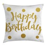 East Urban Home Happy Birthday Indoor/Outdoor 36" Throw Pillow Cover Polyester | 36 H x 36 W x 0.1 D in | Wayfair D5A93EBB4B724DBEAE399C28E16E26B6