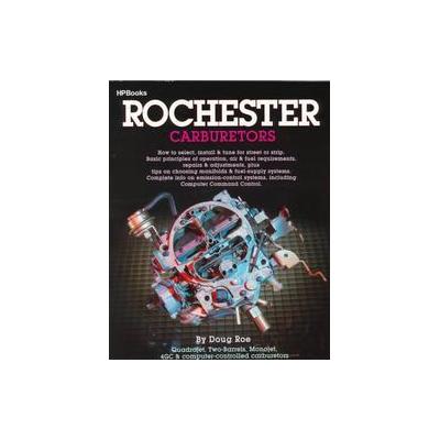 Rochester Carburetors by Doug Roe (Paperback - Revised; Subsequent)
