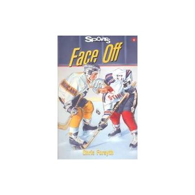 Face Off by Chris Forsyth (Paperback - James Lorimer & Co)