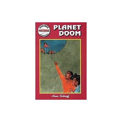 Planet Doom by Anne E. Schraff (Paperback - Saddleback Pub)